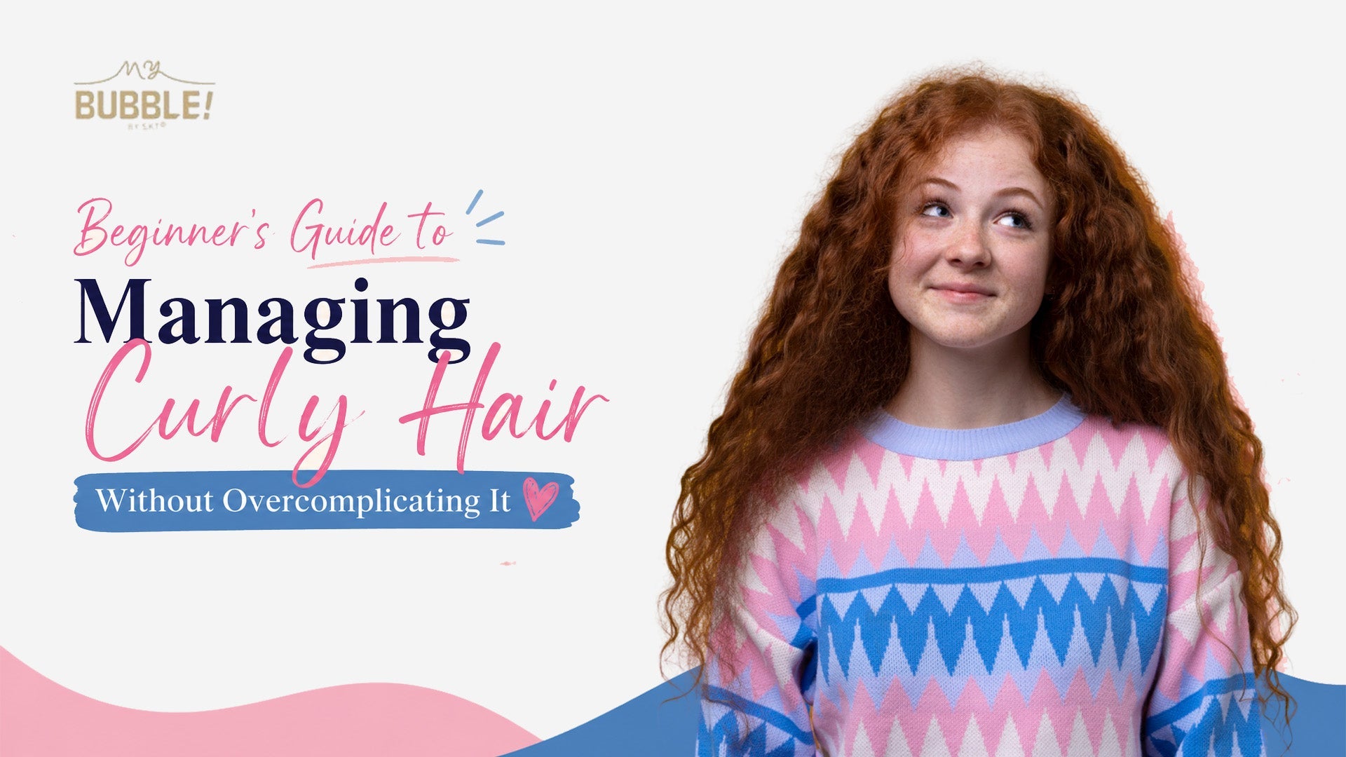 Beginner’s Guide to Managing Curly Hair Without Overcomplicating It