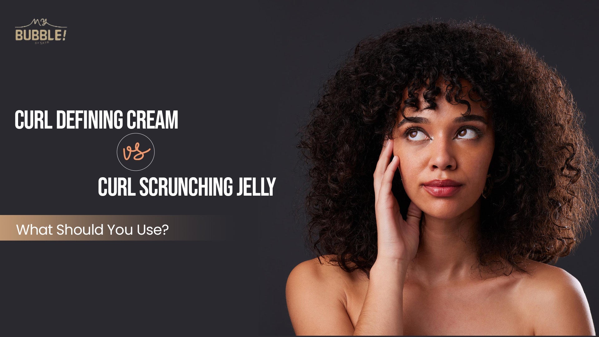 Curl Defining Cream vs Curl Scrunching Jelly: What Should You Use?